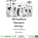 Projeto “MôTsatêBué Macapon Montay” (Mulheres que Amam a Floresta)