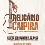 Projeto “Relicário Caipira – Contos, Lendas e Moda de Viola”